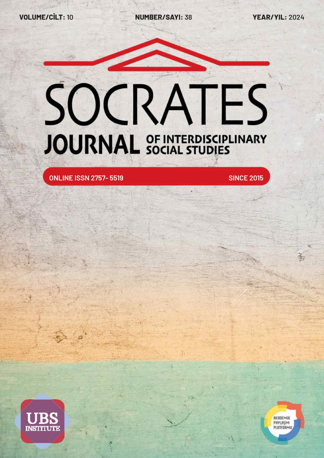 					Cilt 10 Sayı 38 (2024): SOCRATES JOURNAL OF INTERDISCIPLINARY SOCIAL STUDIES (ERKEN GÖRÜNÜM) Gör
				